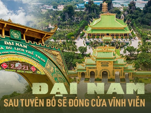 Về Đại Nam sau tuyên bố đóng cửa rồi nghe hàng xóm kể: Ông Dũng lò vôi giận nên nói thế, to đẹp thế này mà dẹp thì để bò vào ăn cỏ à!